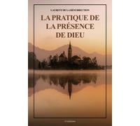 Laurent de la Résurrection La Pratique de la Présence de Dieu (Copertina rigida)