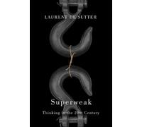 Laurent de Sutter Superweak (Copertina rigida)