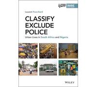 Laurent Fourchard Classify, Exclude, Police (Copertina rigida)