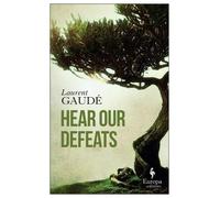 Laurent Gaude Hear Our Defeats (Tascabile)