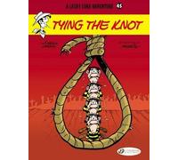 Laurent Gerra Lucky Luke 45 - Tying the Knot (Tascabile)