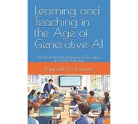 Laurent Le Feuvre Learning and Teaching in the Age of Generative AI (Tascabile)