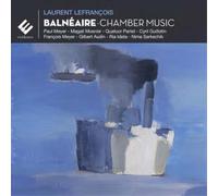 Laurent Lefrançois Laurent Lefrançois: Balnéaire - Chamber Music (CD)