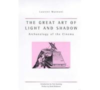 Laurent Mannoni The Great Art Of Light And Shadow (Tascabile)