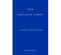Laurent Mauvignier Birthday Party (Tascabile)
