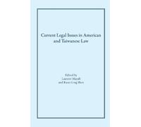 Laurent Mayali Current Legal Issues in American and Taiwanes (Copertina rigida)