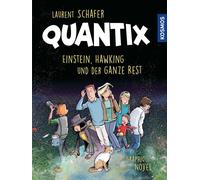 Laurent Schafer Quantix: Einstein, Hawking und der ganze Rest. Relat (Tascabile)