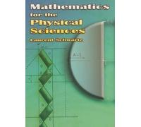 Laurent Schwartz Mathematics for the Physical Sciences (Tascabile)