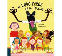 Laurent Simon Isabel Soto López Jean Ler El lobo feroz va al coleg (Giocattolo)