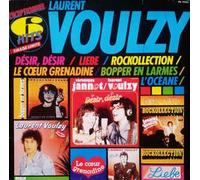 LAURENT VOULZY-6 HITS- TIRAGE LIMITE - DESIR,DESIR/L'OCEANE/LIEBE/ROCKOLLECTION/LE COEUR GRENADINE/BOPPER EN LARMES.