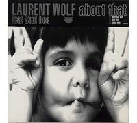 LAURENT WOLF FEAT. SONI DEE / ABOUT THAT