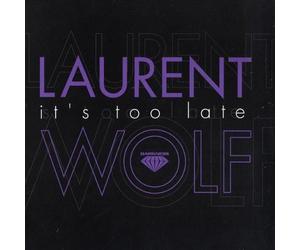 Laurent Wolf - Laurent Wolf - It's Too Late - Darkness - DARK 015