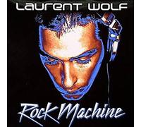 Laurent Wolf - Rock Machine