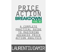 Laurentiu Damir Price Action Breakdown (Vol. 2) (Tascabile)