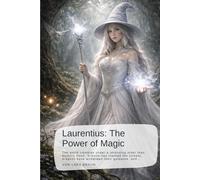 Laurentius: The Power of Magic: The world trembles under a reckoning older than memory itself. Silence has claimed the streets, dragons have withdrawn their guidance, and…