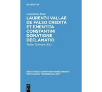 Laurentius Vall De Falso Credita et Ementita Constantini Dona (Copertina rigida)