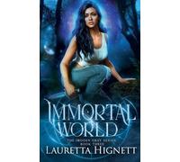 Lauretta Hignett Immortal World (Tascabile) Imogen Gray