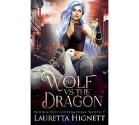 Lauretta Hignett The Wolf Vs The Dragon (Tascabile)