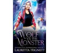 Lauretta Hignett The Wolf Vs The Monster (Tascabile)