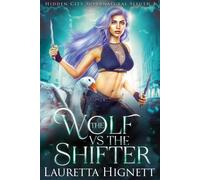 Lauretta Hignett The Wolf Vs The Shifter (Tascabile)