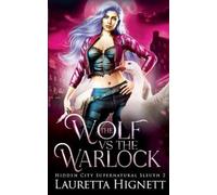 Lauretta Hignett The Wolf Vs The Warlock (Tascabile)