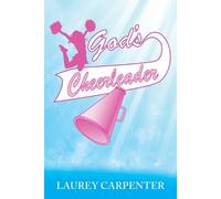 Laurey Carpenter God's Cheerleader (Tascabile)