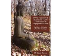 Lauri Bower In the Tradition of Thich Nhat Hanh: Mindfulness and Eng (Tascabile)