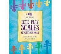 Lauri Juhani Hamalainen Let's Play Scales as Duets for Violin (Tascabile)