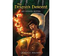 Laurice Elehwany Molinari The Dragon's Descent (Copertina rigida) Ether Novel