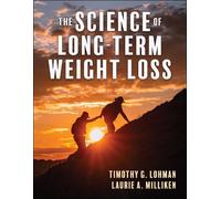 The Science of Long-Term Weight Loss
