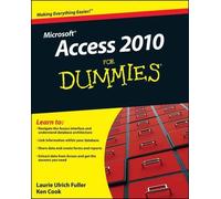 Laurie A. Ulrich Ken Cook Access 2010 For Dummies (Tascabile)