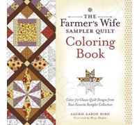 Laurie Aaron Hird The Farmer’s Wife Sampler Quilt Coloring Book (Tascabile)