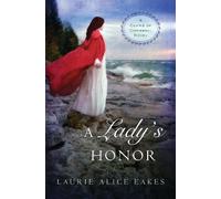 Laurie Alice Eakes A Lady’s Honor (Tascabile) Cliffs of Cornwall Novel