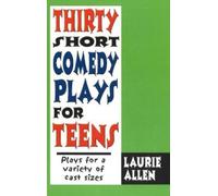 Laurie Allen Thirty Short Comedy Plays for Teens (Tascabile)