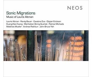 Laurie Altman, Clipper Erickson, Manhattan String Quartet Et - Sonic Migrations: Music Of Laurie Altman