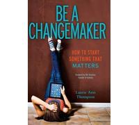 Laurie Ann Thompson Be a Changemaker (Copertina rigida)