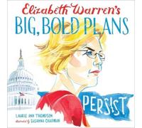 Laurie Ann Thompson Elizabeth Warren's Big, Bold Plans (Copertina rigida)