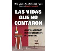 Laurie Ann Ximénez Las Vidas Que No Contaron (Tascabile)