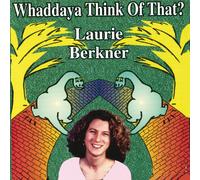 Laurie Berkner Band Whaddaya Think of That (CD)