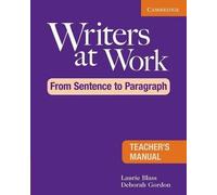 Laurie Blass Debo Writers at Work: From Sentence to Paragraph Teache (Tascabile)