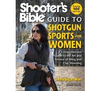 Laurie Bogart Wile Shooter's Bible Guide to Shotgun Sports for Wome (Tascabile)