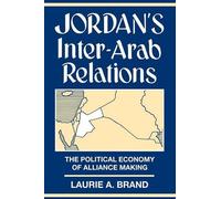 Laurie Brand Jordan's Inter-Arab Relations (Tascabile)
