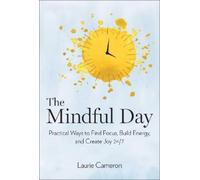 Laurie Cameron The Mindful Day (Copertina rigida)