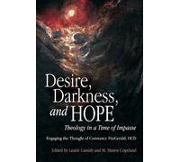 Laurie Cassidy Desire, Darkness, and Hope (Tascabile)