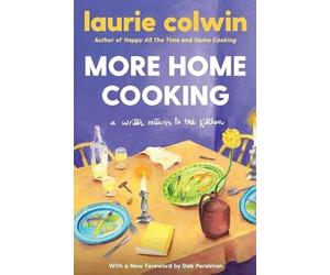 Laurie Colwin More Home Cooking (Tascabile)