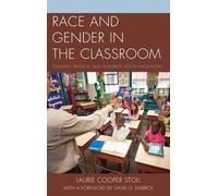Laurie Cooper Stoll Race and Gender in the Classroom (Tascabile)