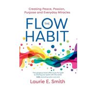 Laurie E Smith The Flow Habit (Tascabile)