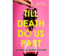 Laurie Elizabeth Flynn Till Death Do Us Part (Copertina rigida)