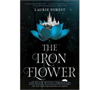 Laurie Forest The Iron Flower (Tascabile)