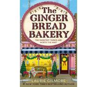 Laurie Gilmore The Gingerbread Bakery (Tascabile) Dream Harbor